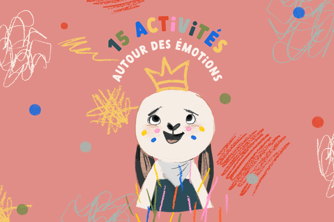 15 idées d'activités sur les émotions pour enfants