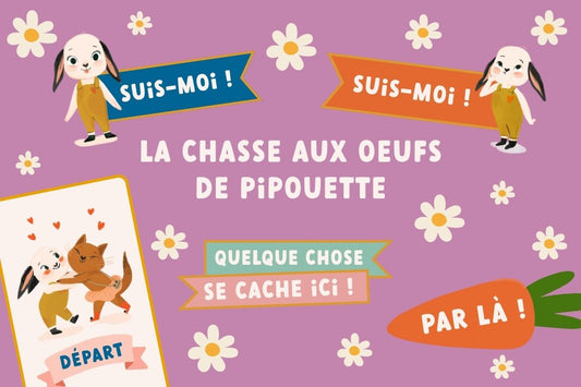 Préparez votre chasse aux oeufs avec Pipouette