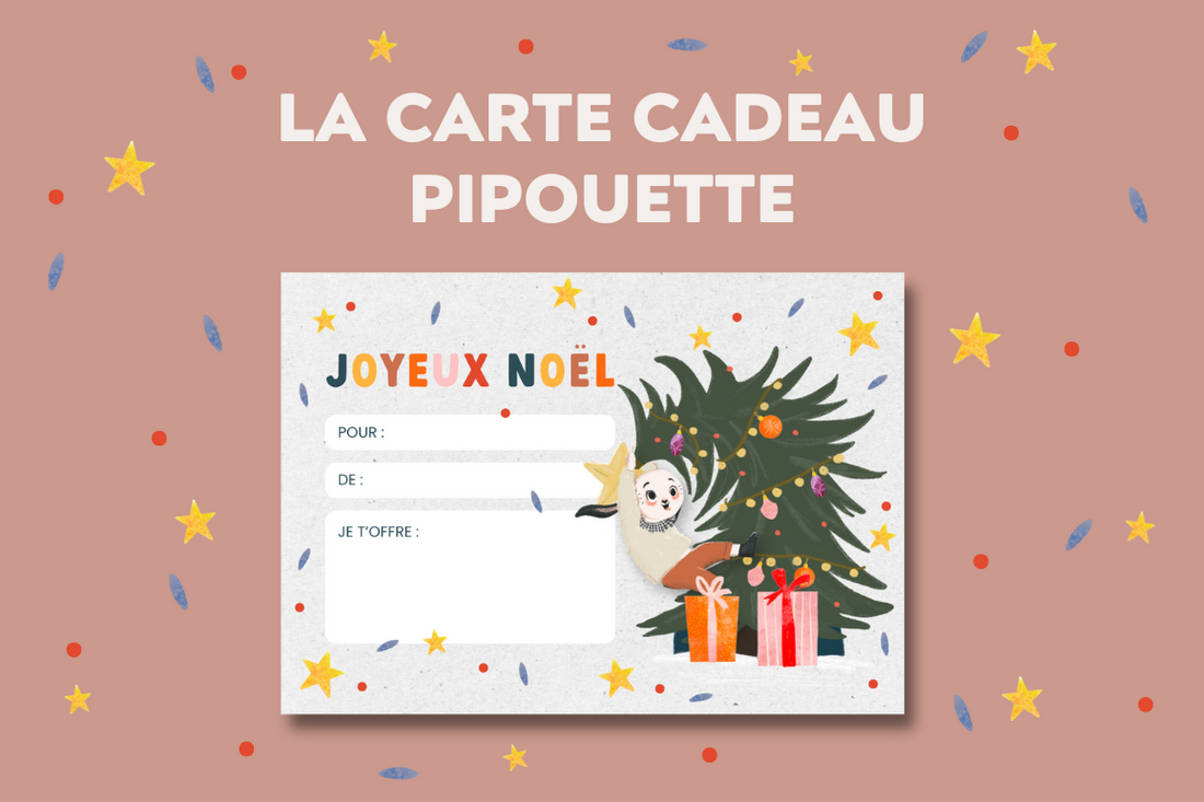 La carte cadeau pipouette