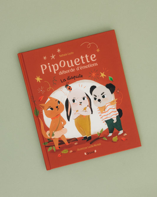 Livre Pipouette déborde d'émotions - La dispute