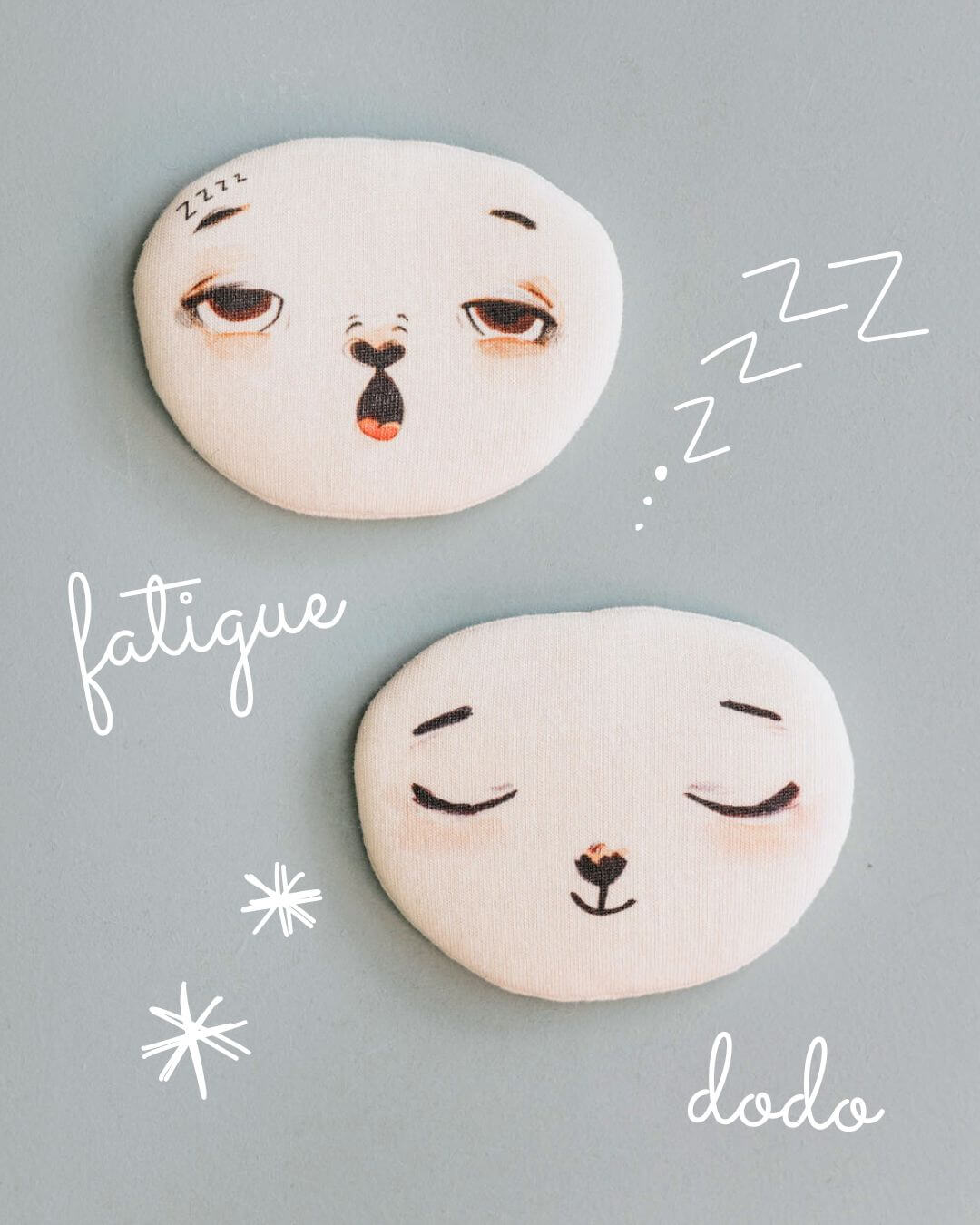 Visages fatigue et dodo